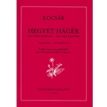 Hegyet hagek - six folk prayers from Zsuzsanna Erdelyi's collection
