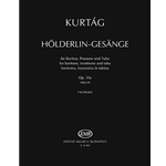Holderlin-Gesange for baritone, trombone and tuba (1993-1997)