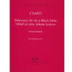 Sideways Air on a Black Hole for Clarinet in Sib Konzertstuck