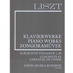 Album d'un voyageur I, III; Clochette et Carnaval de Venise Liszt, Works for Piano Solo, Supplementary vol. 5