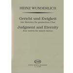 Judgment and Eternity four motets for mixed chorus