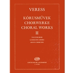 Choral Works II - for mixed choruses