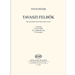 Tavaszi felhok Negy gyermekkar Nemes-Nagy Agnes verseire