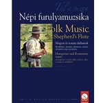 Tul a vizen. Folk Music for Shepherd's Flute Hungarian and Romanian tunes arranged for recorder, flute, clarinet, oboe, tarogato or saxophone