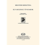 Elvarazsolt evszakok Negy gyermekkar