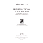 Soundgroups for children's chorus, words by Sandor Weores