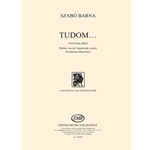 Tudom... for Mixed Voices
