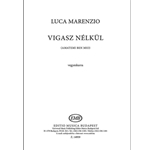Vigasz nelkul