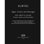 Signs, Games and Messages Solo and Chamber Works for Oboe and Eglish Horn