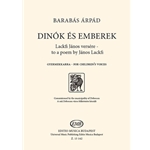 Dinos and Humans to a poem by Janos Lackfi for children's voices