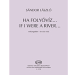 If I were a River... Based on a folk song from Gyergyo (Transylvania) for solo viola