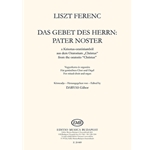 Das Gebet des Herrn: Pater Noster from the oratorio 'Christus' for mixed choir and organ