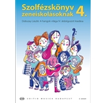 Szolfezskonyv zeneiskolasoknak Vol.4. Dobszay Laszlo: A hangok vilaga IV. atdolgozott kiadasa