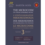 The Microcosm of String Ensemble Music Vol.3 based on Bela Bartok's Mikrokosmos - Advanced (for string quartet and quintet or string orchestra
