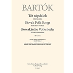 Slovak Folk Songs for Men's Voices, BB 78 (1917)