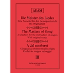 THE MASTERS OF SONG Vol.3 Works of Brahms, Cornelius, Franz, Schumann, Grieg, Balakirev, Borodin, Dargomyzhsky, Kjui, Rimsky-Korsakov for All Species of V