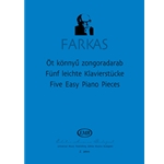 Five Easy Piano Pieces based on Hungarian folksongs from Moldavia