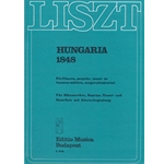 Hungaria 1848 Fur Mannerchor, Sopran-, Tenor- und Bass-Solo mit Klavierbegleitung