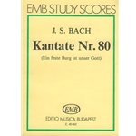 Cantata No. 80 (Ein feste Burg)