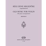 OLD MUSIC FOR VIOLIN Easy pieces of the 17th and 18th centuries on the first position