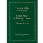 THOUSAND YEARS OF CHORAL MUSIC