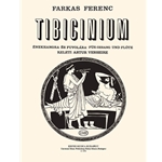 Tibicinium Two songs with flute accompaniment to poems by A. Keleti