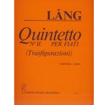 Wind Quintet No. 2 "Trasfigurazioni"