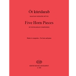Five Horn Pieces by Hungarian Composers