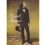 Liszt Ferenc Vol.2 A weimari evek 1848-1861
