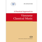A Practical Approach to Viennese Classical Music