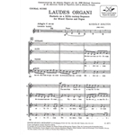 Laudes organi Fantasia on a 12th century sequence, for mixed voices and organ
