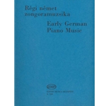 EARLY GERMAN PIANO MUSIC
