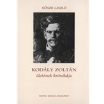 Kodaly Zoltan eletenek kronikaja