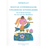 Hungarian Children's Songs for two and three recorders