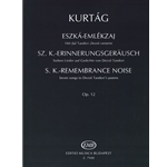 S. K. Remembrance Noise Seven Songs for soprano and violin to poems by D. Tandori