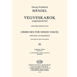 Choruses for Mixed Voices Vol.3 with piano accompaniment (Fragments from oratorios)