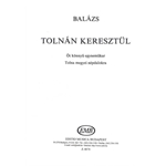 Tolnan keresztul Ot konnyu egynemukar Tolna megyei nepdalokra