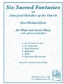 Six Sacred Fantasies On Liturgical Melodies Of The Church