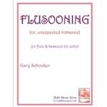 Flusooning (Or, Unexpected Romance) For Flute and Bassoon (Or Cello)