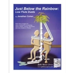 Just Below The Rainbow: Low Flute Duets