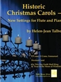 Historic Christmas Carols New Settings for Flute and Piano