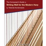 The Composer's Guide to Writing Well for the Modern Harp