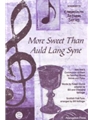 More Sweet Than Auld Lang Syne