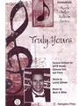 Truly Yours A General Anthem for SATB Voices, Optional Soli and Piano