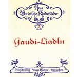 Gaudi-Liadln Neue bairische Kinderlieder