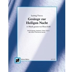 Gesaenge zur Heiligen Nacht Die gebraeuchlichste Vertonung der Gesaenge zu Ludwig Thomas erzaehlende