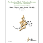 Lions, Tigers And Saxes, Oh My!