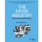 The Music Industry (Where Creativity Meets Business)