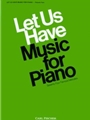 Let Us Have Music For Piano  Book 2