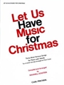 Let Us Have Music For Christmas